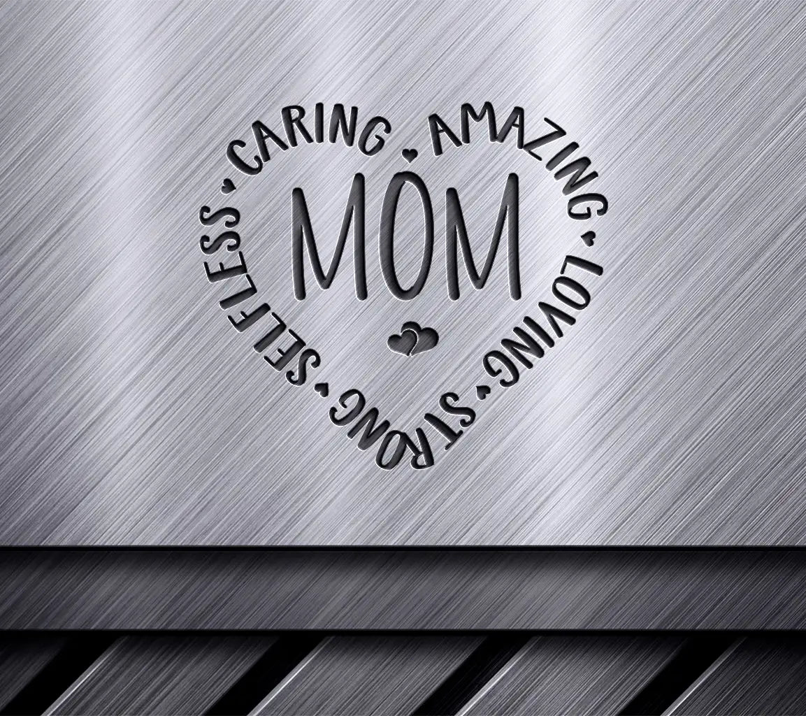 Caring, Amazing, Loving Mom SVG Design SVG