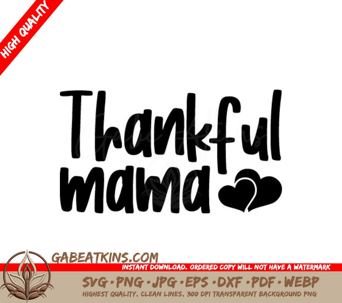 Thankful Mama SVG Design - Mom Heart Graphic SVG