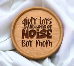 ##  Boy Mom SVG - Dirty Toys & Lots of Noise -  Sign SVG