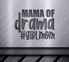 Mama of Drama Girl Mom SVG -  Design SVG