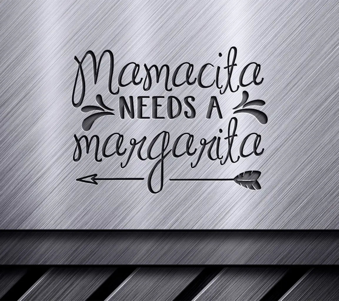 Mamacita Needs a Margarita SVG - Funny Mom Quote Design SVG