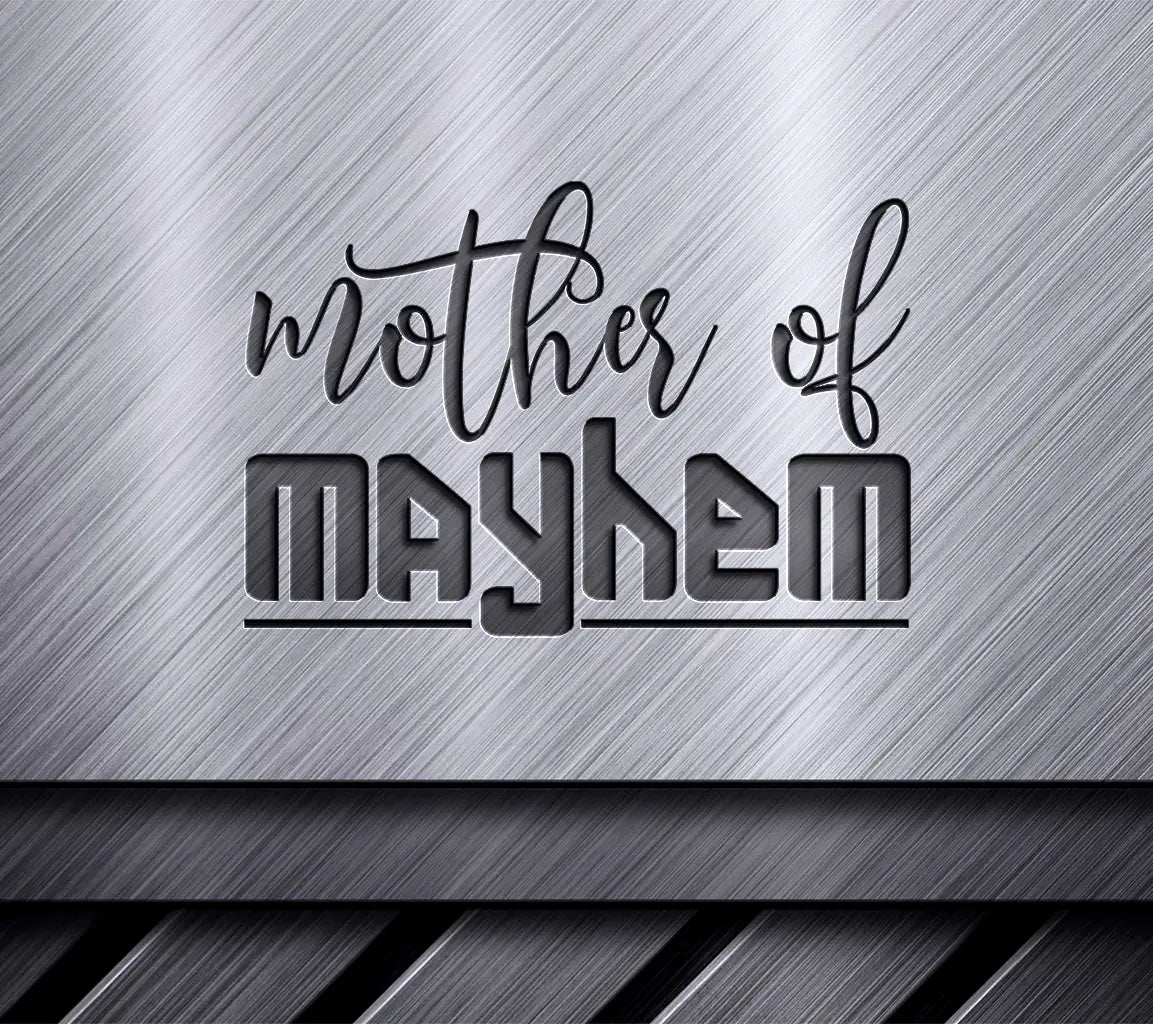 Mother of Mayhem  Design SVG SVG