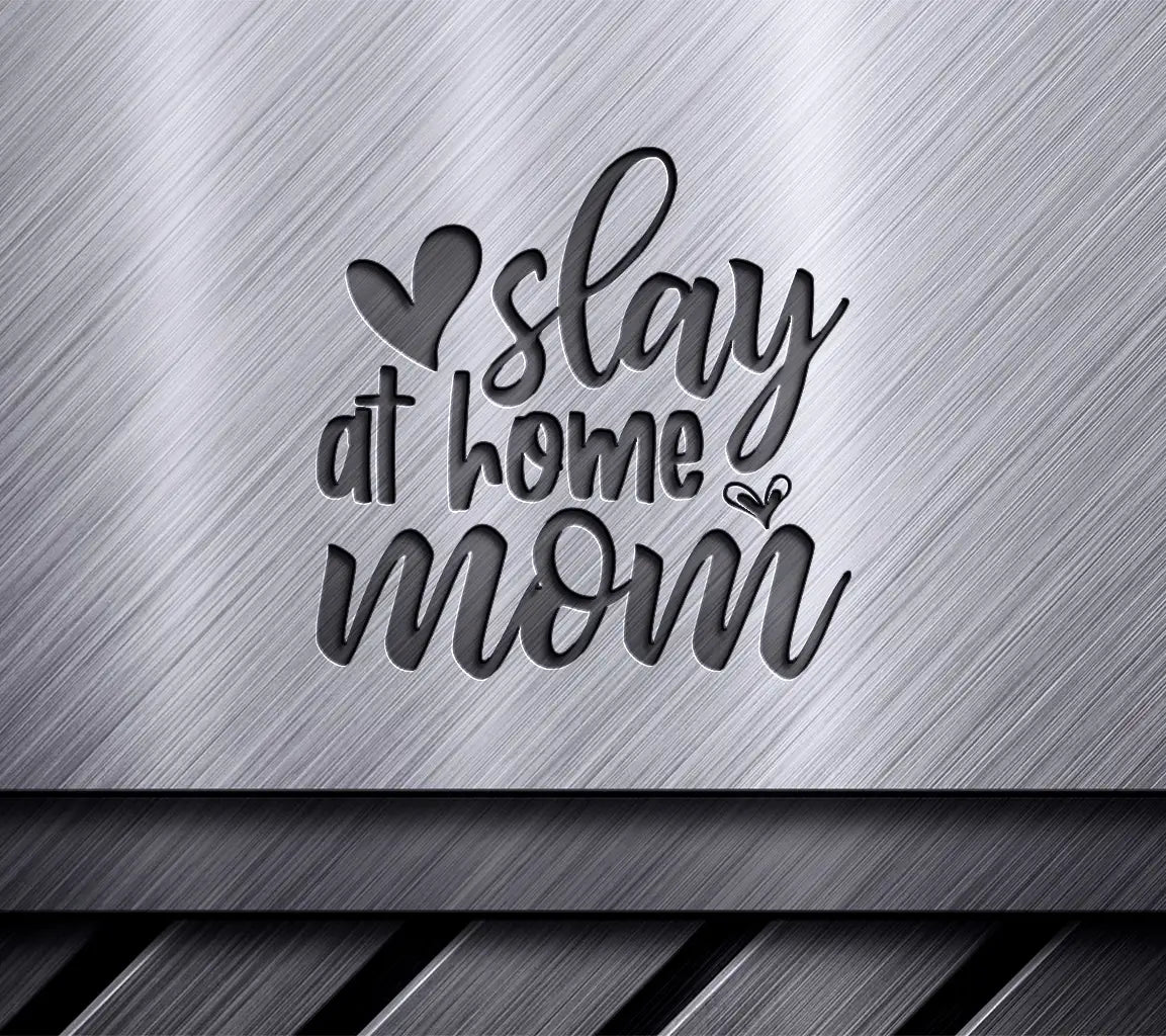 Stay at Home Mom Heart SVG -  Sign Design SVG