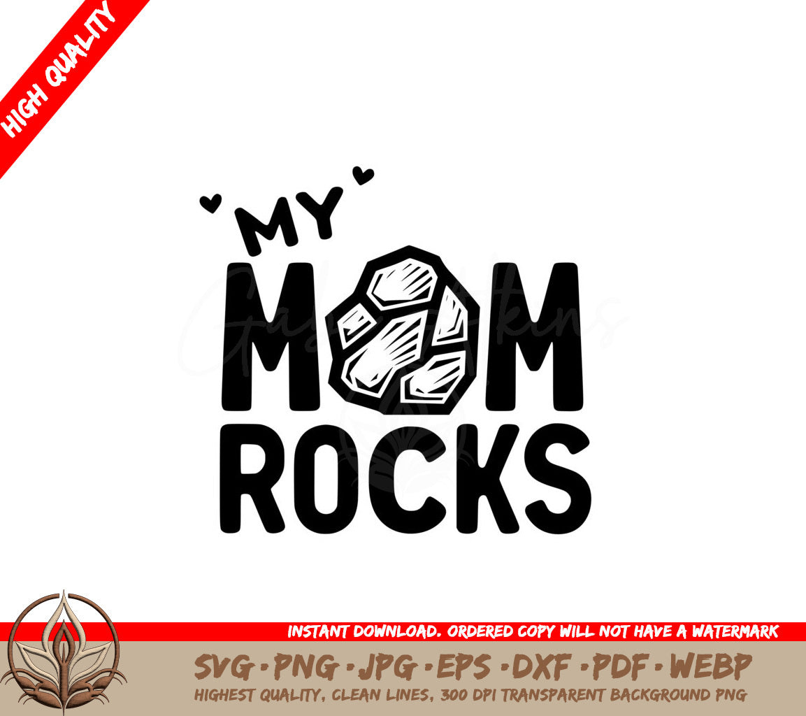 Mom Rocks SVG Digital Product: Multiple File Formats