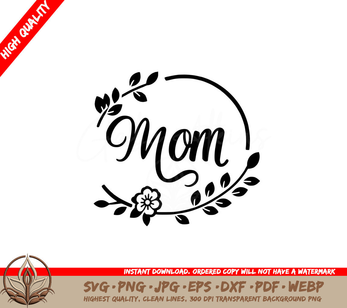 Mom's Love Circle SVG - Digital Product file with multiple formats for flexibility