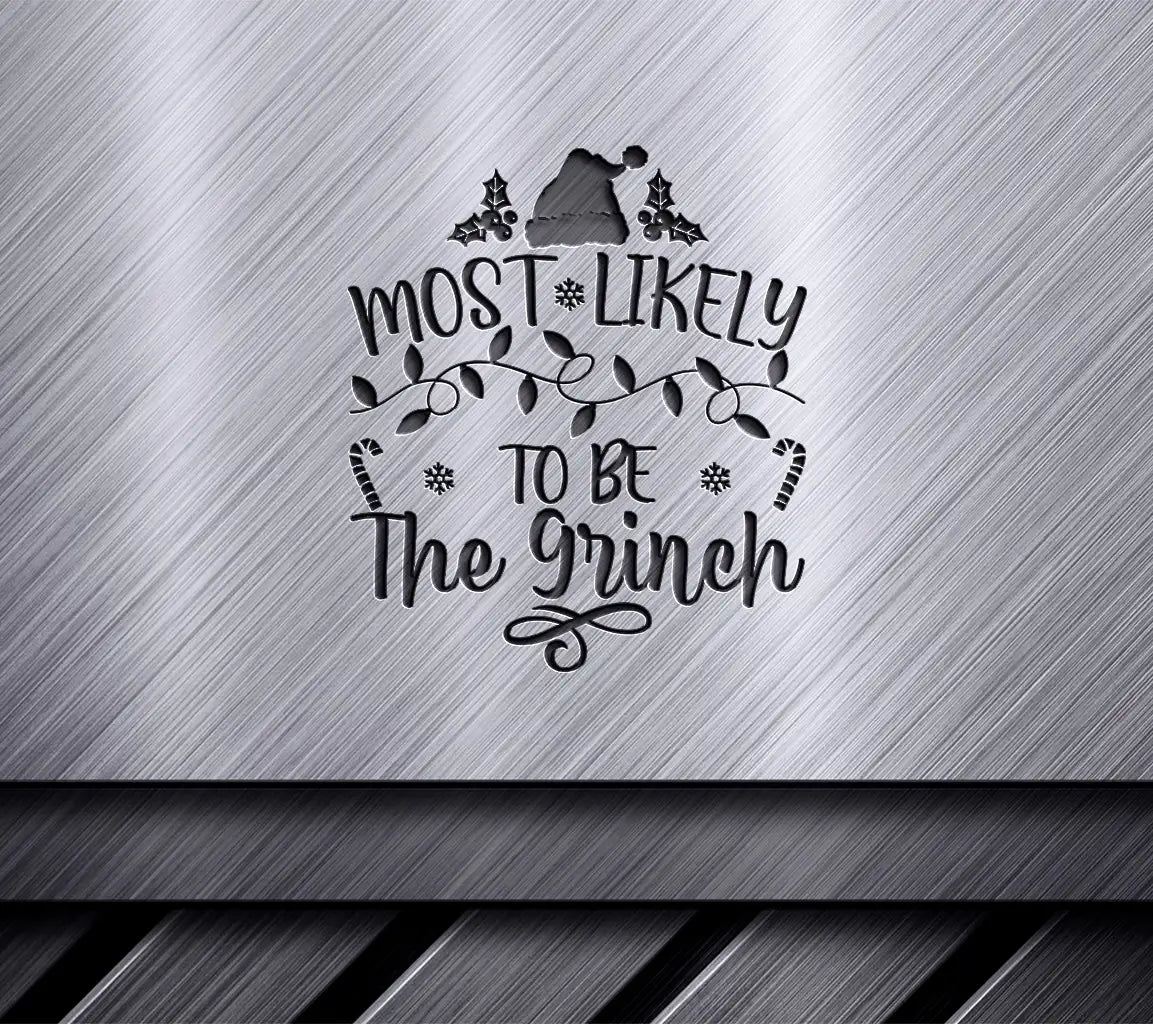 Most Likely To Be The Grinch Christmas SVG - Shirt Design with Lights & Candy Canes SVG