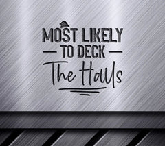 Most Likely To Deck The Halls SVG - Christmas Party Game SVG