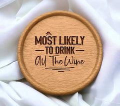 Most Likely to Drink All the Wine SVG Cut File SVG