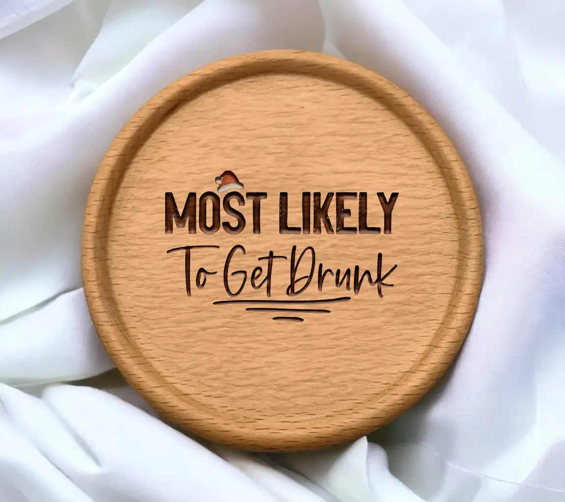 Most Likely To Get Drunk - Funny Christmas SVG Design SVG