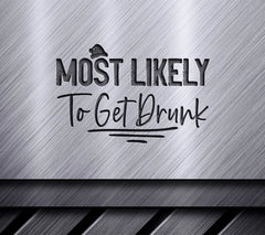 Most Likely To Get Drunk - Funny Christmas SVG Design SVG