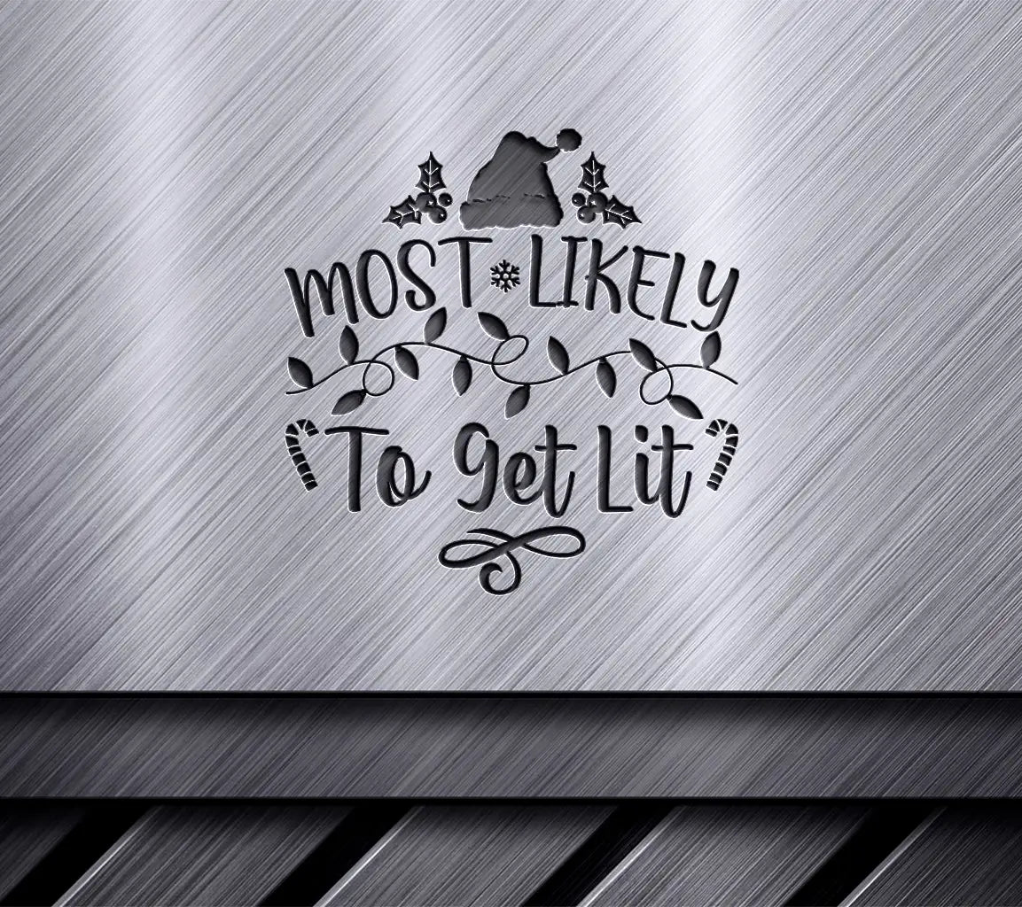 Most Likely To Get Lit Christmas SVG - Santa Hat & Lights SVG