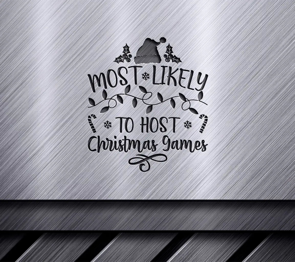 Most Likely To Host Christmas Games SVG - Funny Christmas Card Design SVG