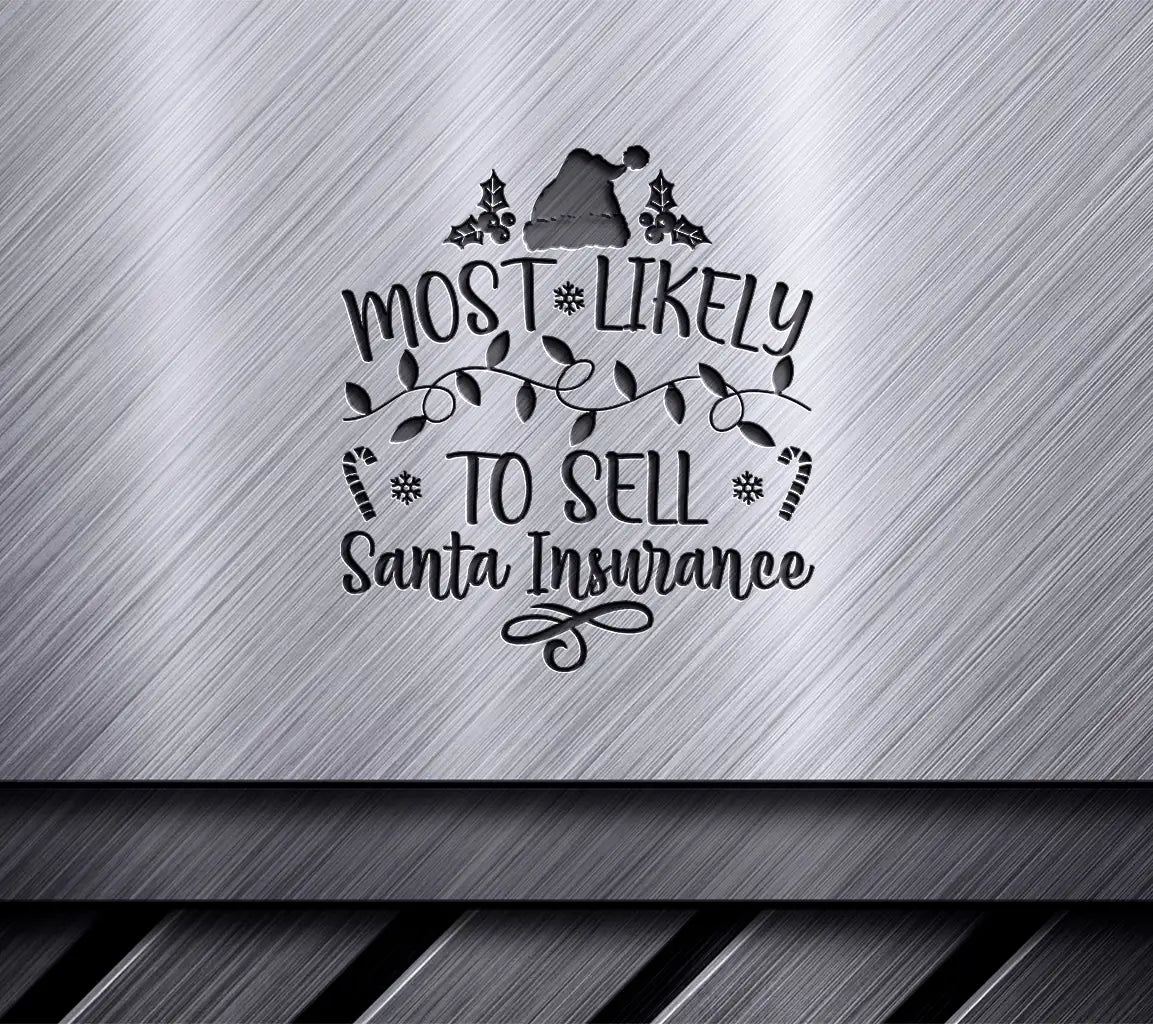 Most Likely To Sell Santa Insurance Christmas SVG Design SVG