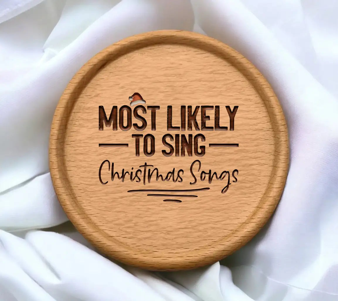 Most Likely To Sing Christmas Songs SVG Cut File SVG