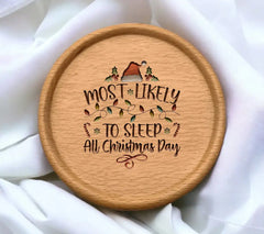 Most Likely To Sleep All Christmas Day SVG - Funny Christmas Poster Design SVG