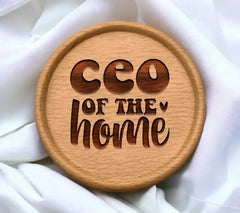 Ceo Of The Home SVG Design -  Mothers Day Design SVG