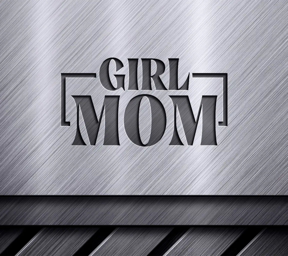 Girl Mom SVG -  Design Design for Mothers Day SVG