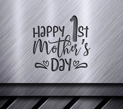 Happy First Mothers Day SVG -  Design SVG