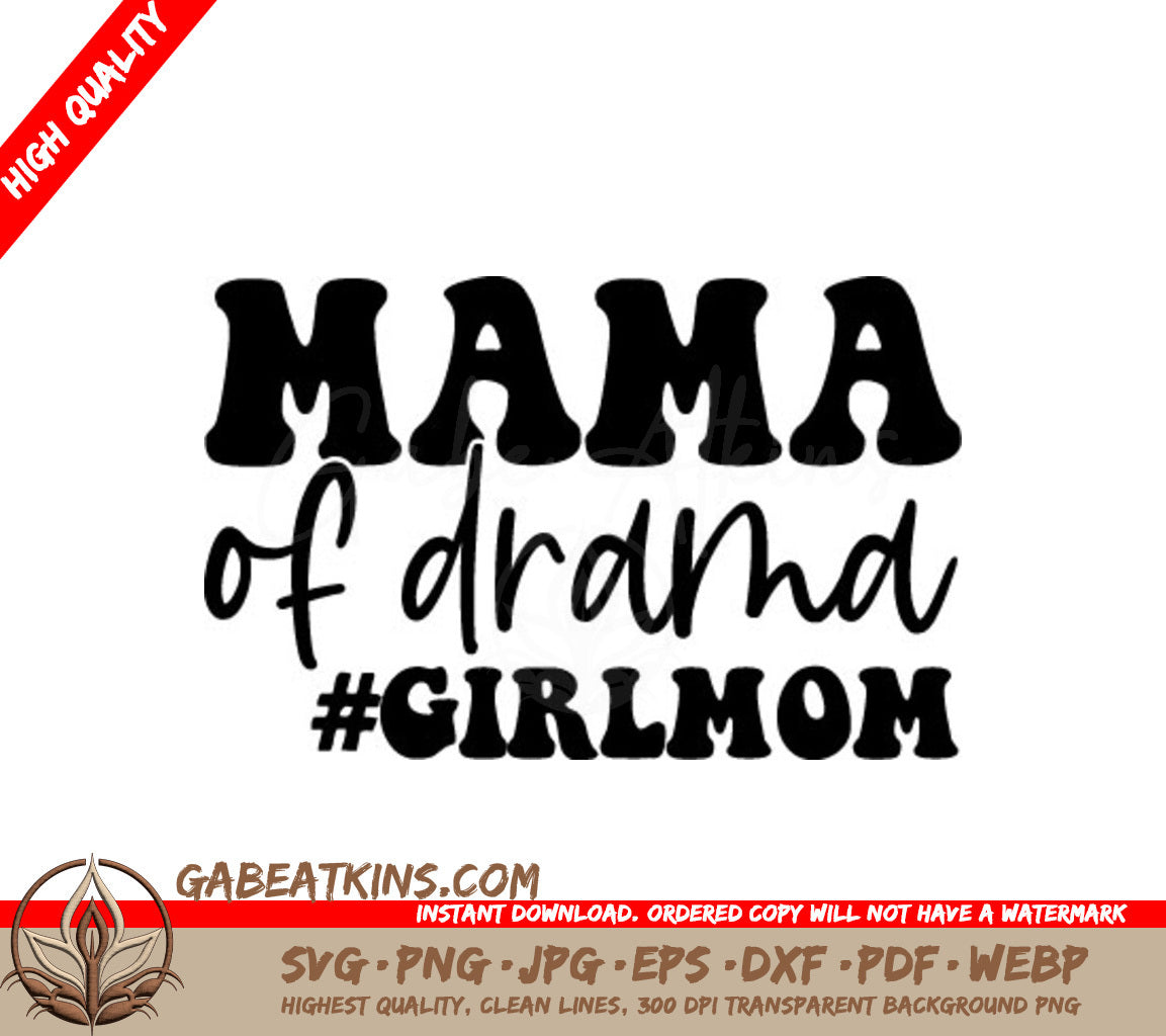 Mama of Drama #Girlmom SVG -  Design Design SVG