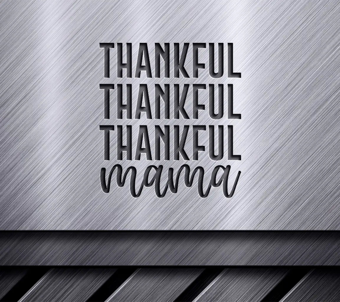 Thankful Mama SVG - Black Text on White Background SVG