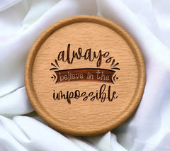 Always Believe In The Impossible SVG - Motivation Design SVG