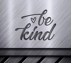 Be Kind SVG -  Heart Design SVG