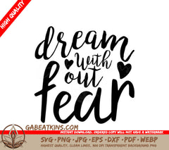 Dream Without Fear  SVG - Motivational Quote SVG