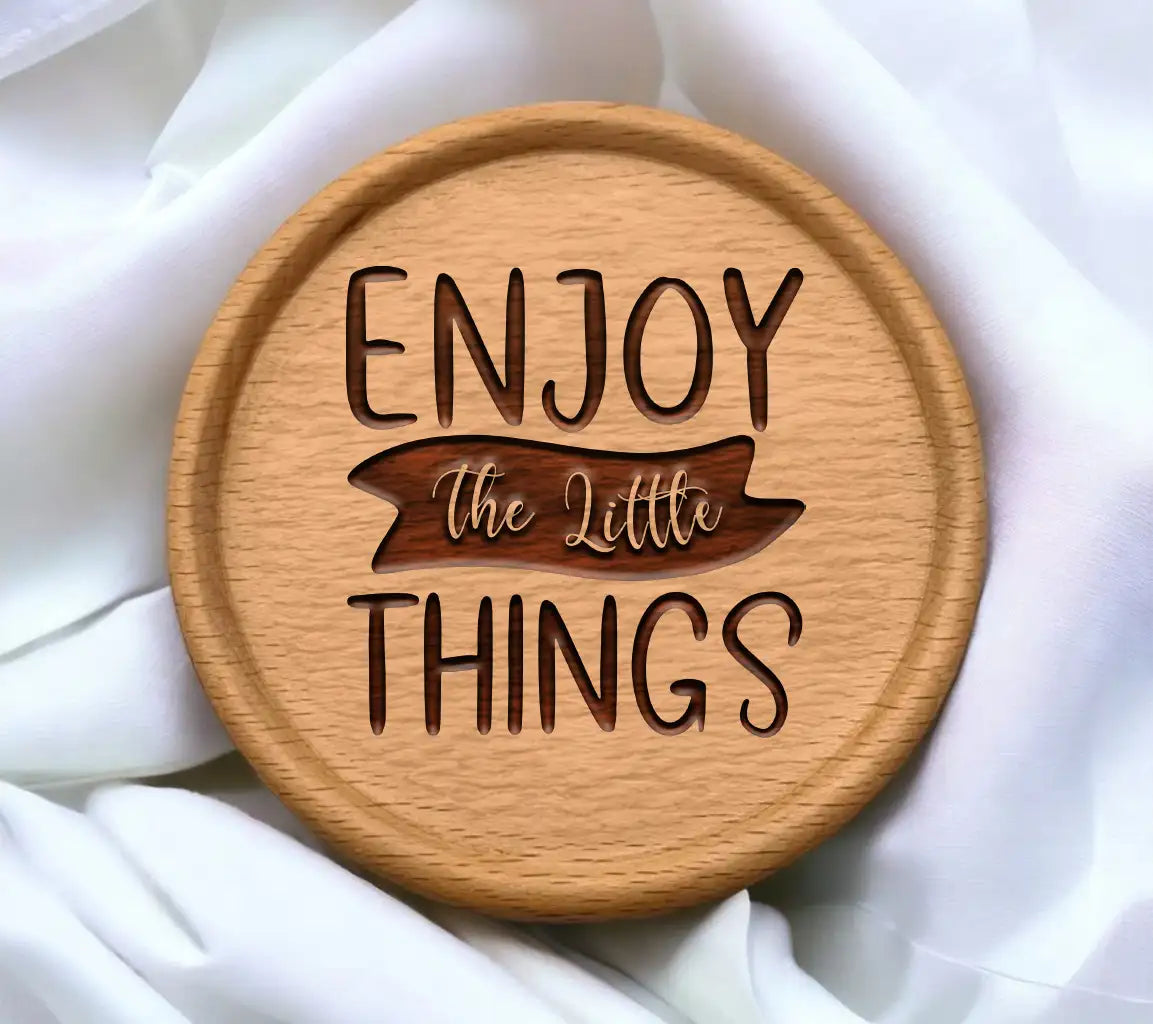 Enjoy The Little Things -  Motivational SVG SVG