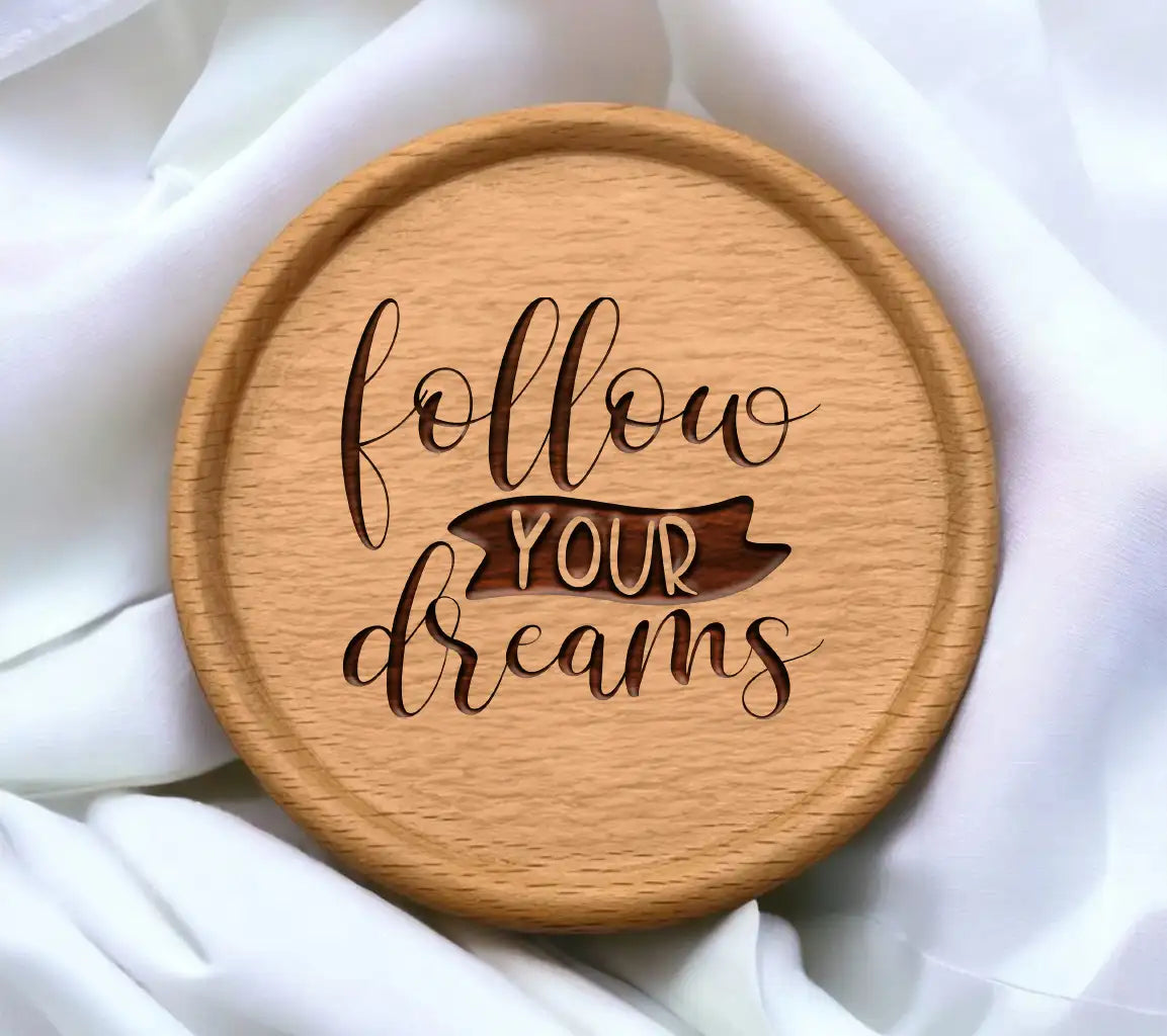 Follow Your Dreams SVG Cut File -  Motivational Design SVG