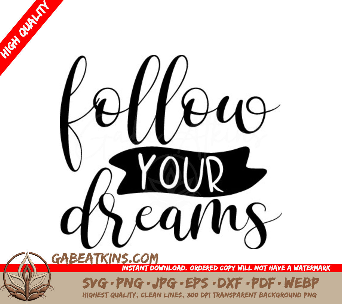 Follow Your Dreams SVG Cut File -  Motivational Design SVG