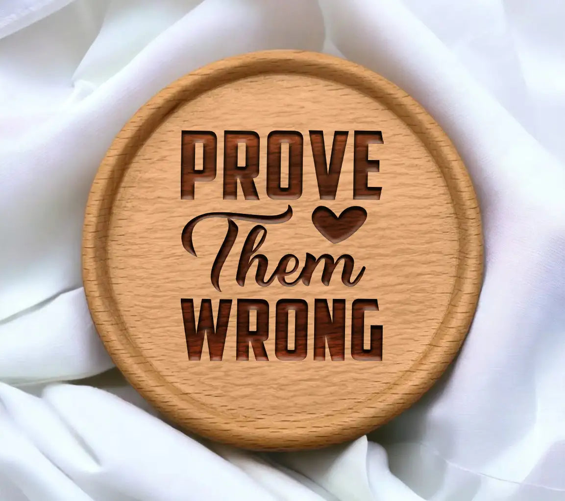 Prove Them Wrong Heart SVG - Motivational Quote Design SVG