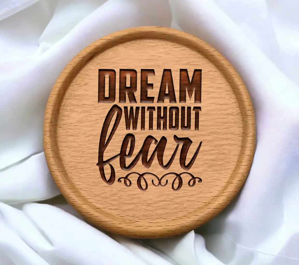 Dream Without Fear  SVG Quote SVG