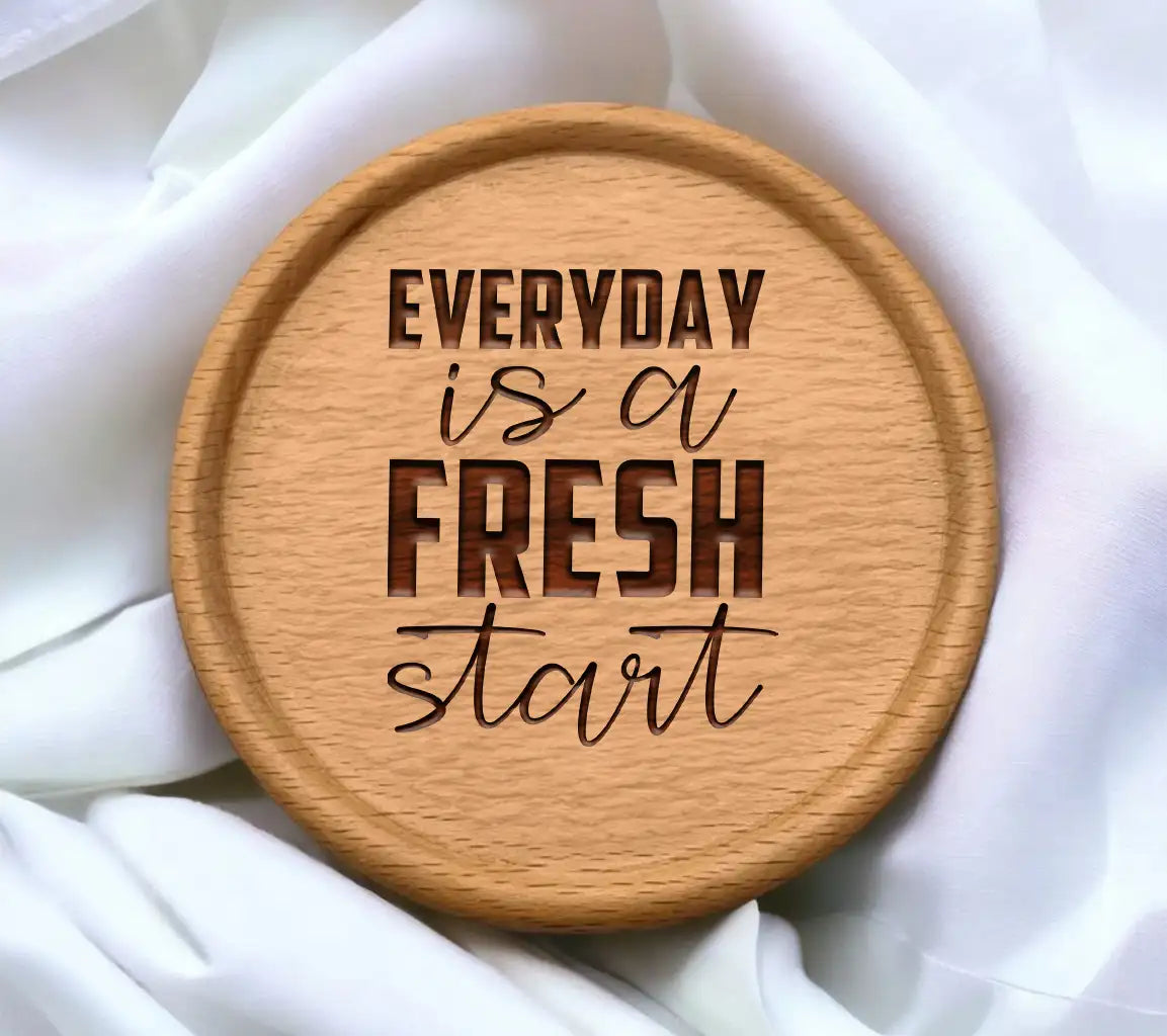 Everyday Is A Fresh Start SVG Cut File - Motivational Quote Design SVG