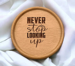 Never Stop Looking Up  Motivational Quote SVG SVG