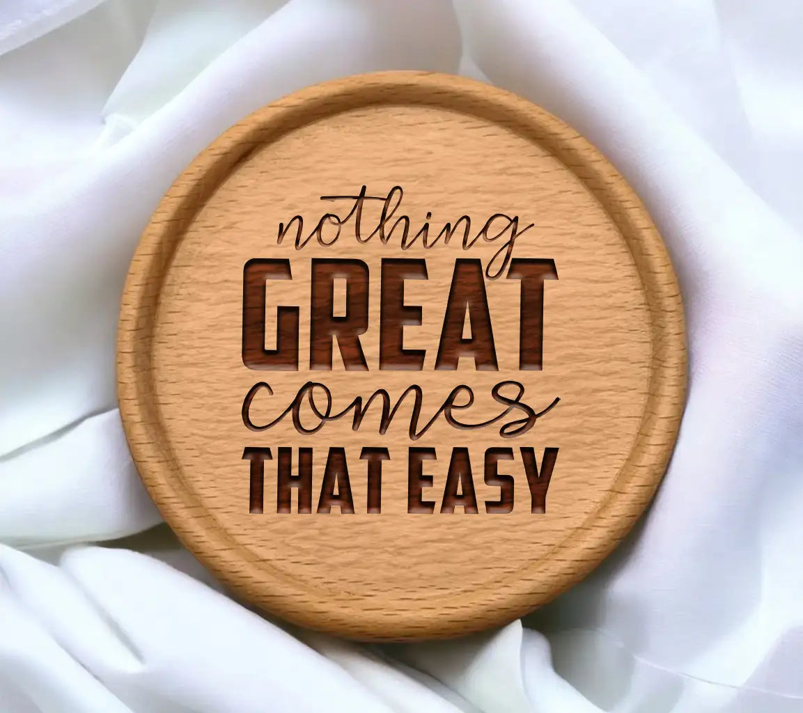 Nothing Great Comes That Easy Motivational Quote SVG SVG