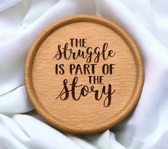 Motivational The Struggle Is Part Of The Story SVG Cut File SVG