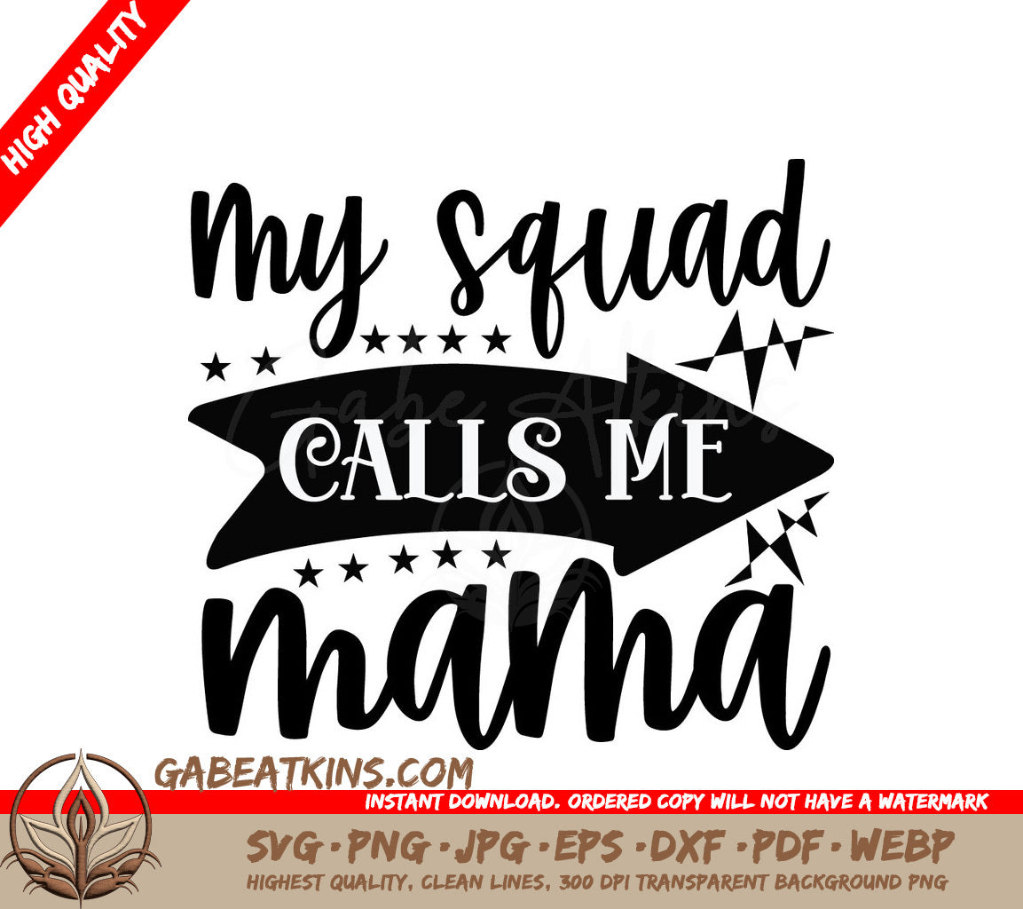 My Squad Calls Me Mama SVG Design SVG