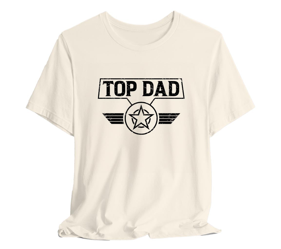 Top Dad T-Shirt, Perfect for Fathers Day | Father's Day Gift, Funny Fa | Day Gift, Funny Father Shirt,