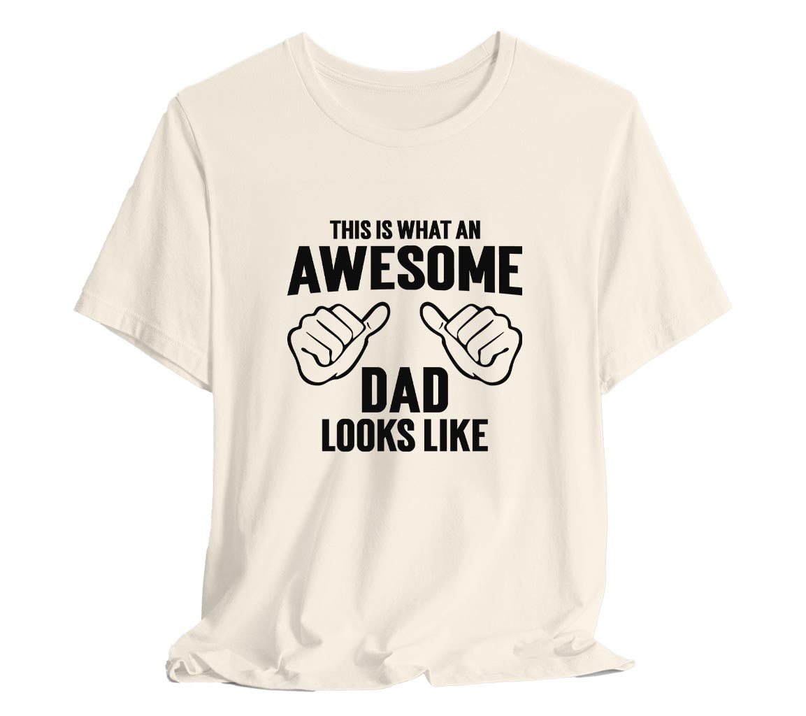 AWESOME DAD This is What an Awesome Dad Looks Like MENS T-shirt shirt  | Day gift Funny Dad Shirt GIft