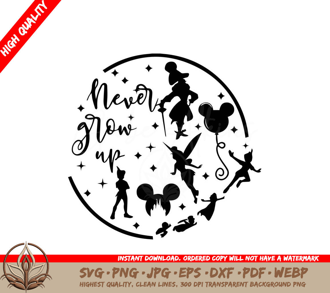 Never Grow Up - Disney Characters Digital Design in SVG, PNG, JPG, AI, PDF, DXF, EPS and WebP Formats 
