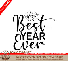 Best Year Ever Fireworks SVG Design SVG