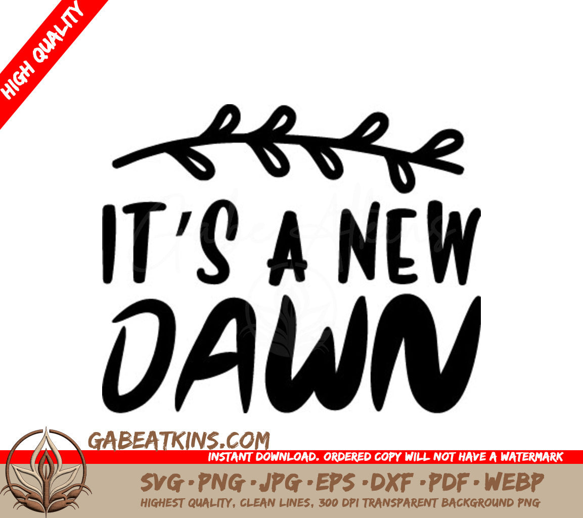 New Years Its A New Dawn SVG Design -  SVG