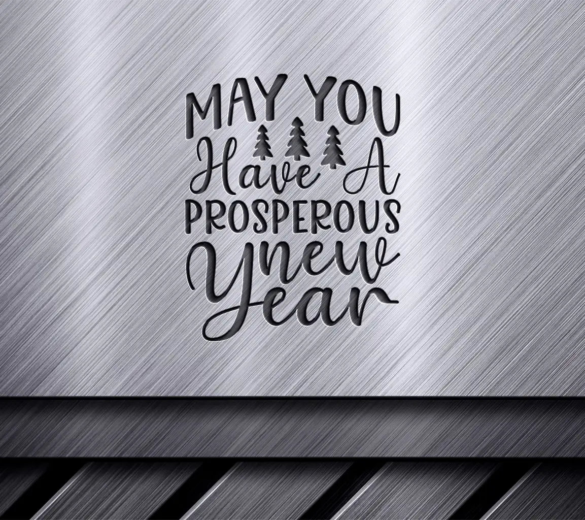 Prosperous New Year SVG with Trees - May You Have A Prosperous New Year Design SVG