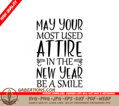 New Year Smile SVG - May Your Most Used Attire Be A Smile SVG