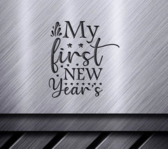 My First New Years SVG -  Sign SVG