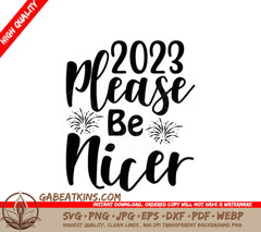 Please Be Nicer Fireworks SVG - New Years Design SVG