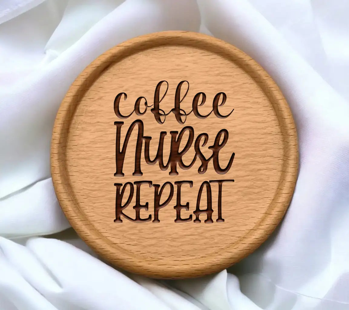 Coffee Nurse Repeat SVG -  Sign SVG