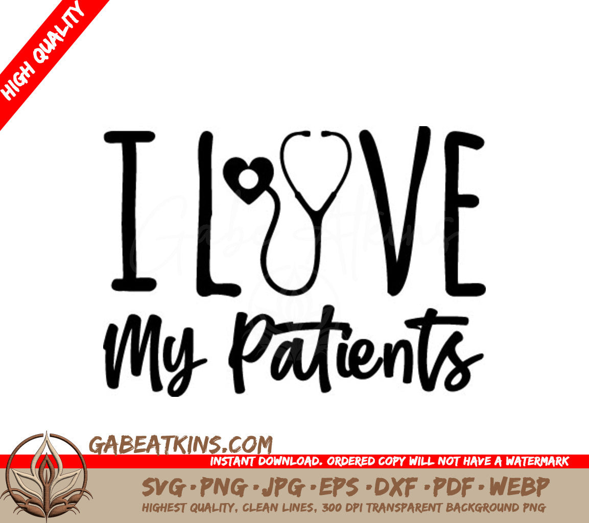 Nurse I Love My Patients SVG - Stethoscope Design SVG