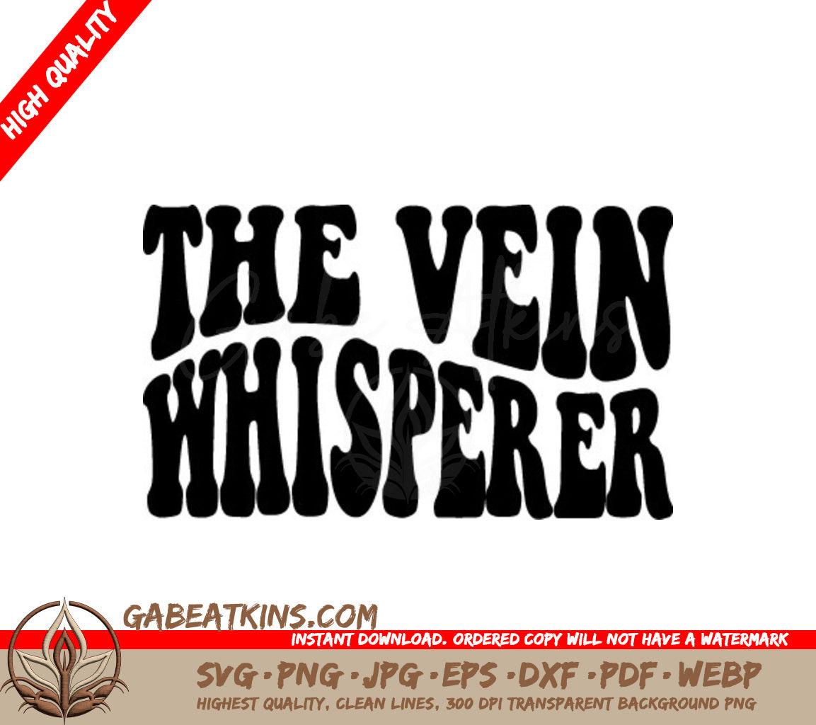  Vein Whisperer Nurse SVG Design SVG