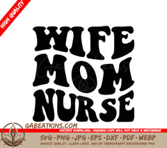  Wife Mom Nurse SVG Cut File SVG